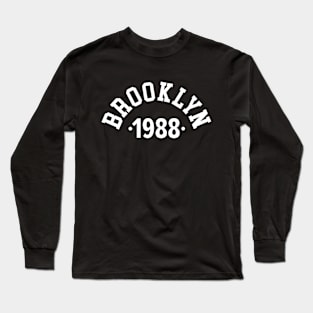 Brooklyn Chronicles: Celebrating Your Birth Year 1988 Long Sleeve T-Shirt